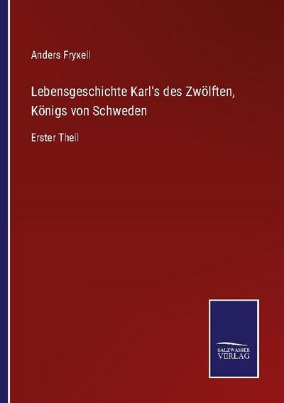 Lebensgeschichte Karls des Zwölften, Königs von Schweden