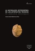 La naturaleza heterogénea de los artefactos técnic