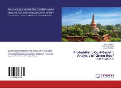 Probabilistic Cost-Benefit Analysis of Green Roof Installation