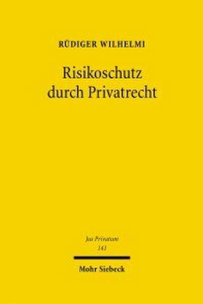 Risikoschutz durch Privatrecht