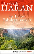 Im Tal der Eukalyptuswälder