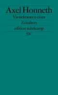Vivisektionen eines Zeitalters: Porträts zur Ideengeschichte des 20. Jahrhunderts (edition suhrkamp)