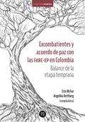 Excombatientes y acuerdo de paz con las FARC-EP en
