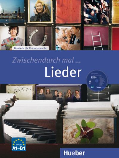 Zwischendurch mal ... Lieder: Deutsch als Fremdsprache / Kopiervorlagen und Audio-CD