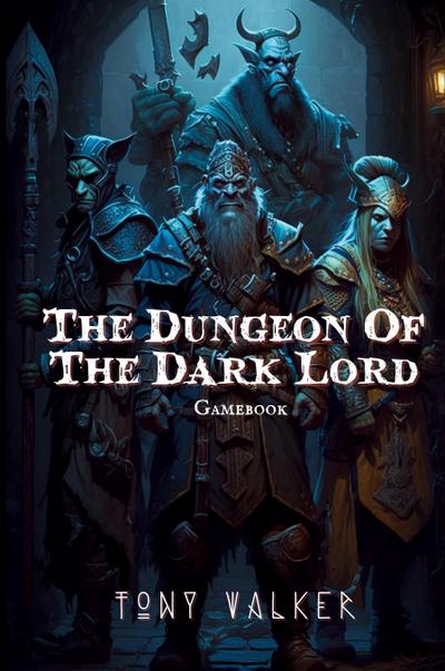 The Dungeon of The Dark Lord