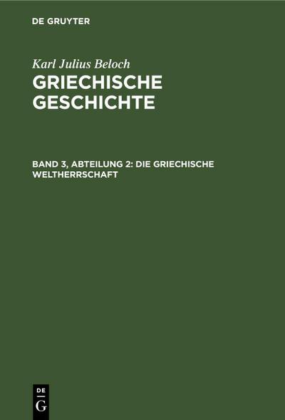 Die Griechische Weltherrschaft
