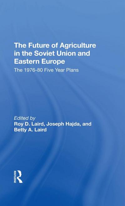 The Future Of Agriculture In The Soviet Union And Eastern Europe