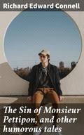 The Sin of Monsieur Pettipon, and other humorous tales