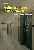 Freiheitsentzug in der Schweiz