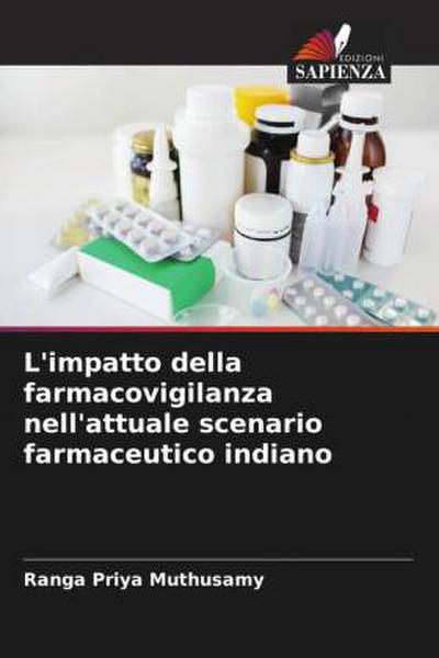 L’impatto della farmacovigilanza nell’attuale scenario farmaceutico indiano