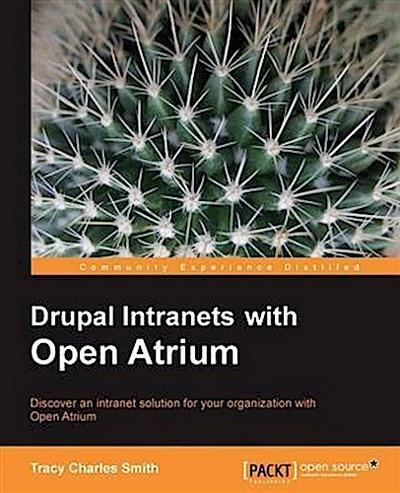 Drupal Intranets with Open Atrium