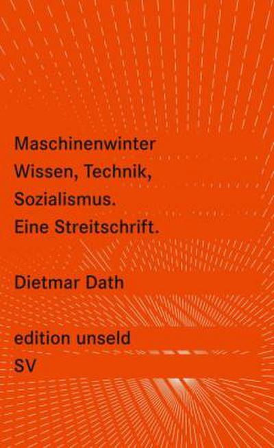 Maschinenwinter, Wissen, Technik, Sozialismus