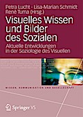 Visuelles Wissen und Bilder des Sozialen