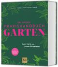 Das große Praxishandbuch Garten