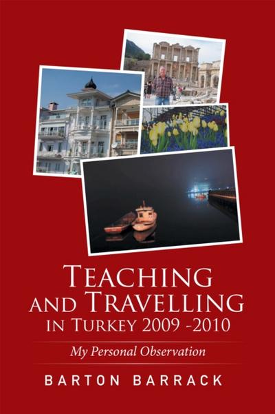 Teaching and Travelling in Turkey 2009 -2010
