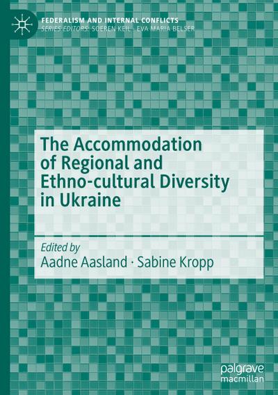 The Accommodation of Regional and Ethno-cultural Diversity in Ukraine