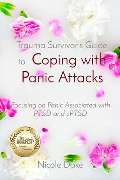 Trauma Survivor’s Guide to  Coping with Panic Attacks