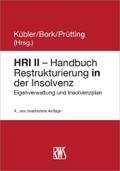 HRI II - Handbuch Restrukturierung in der Insolvenz