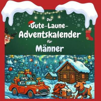 Der Gute-Laune-Adventskalender für Männer