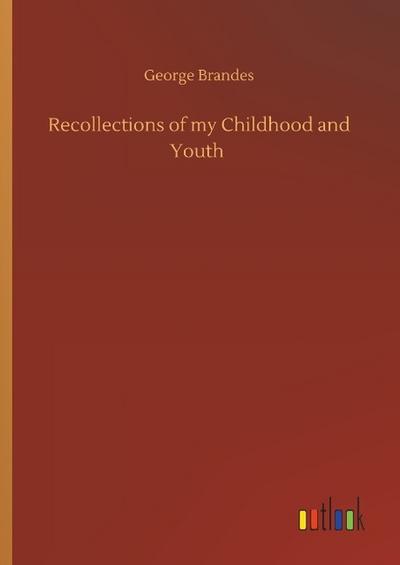 Recollections of my Childhood and Youth