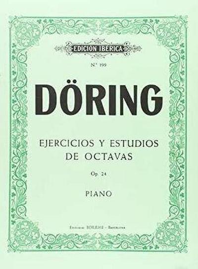 Ejercicios y estudios de octavas, op. 24 : para piano