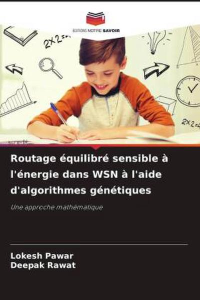 Routage équilibré sensible à l’énergie dans WSN à l’aide d’algorithmes génétiques
