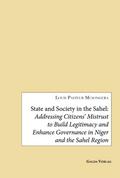 State and Society in the Sahel: Addressing Citizens’ Mistrust to Build Legitimacy and Enhance Governance in Niger and the Sahel Region
