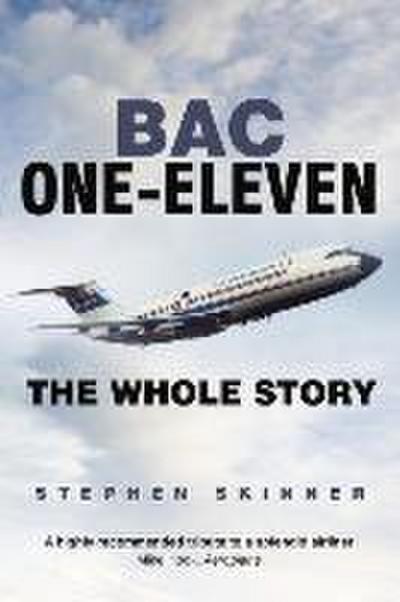 BAC One-Eleven: The Whole Story