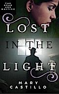 Lost in the Light: 1 in the Dori Orihuela Paranormal Mystery Series