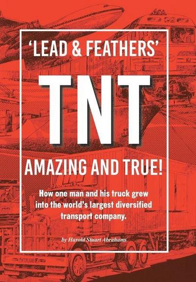 ’Lead & Feathers’ TNT Amazing and True!