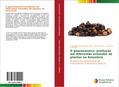 O guaranazeiro: produção em diferentes estandes de plantas na Amazônia