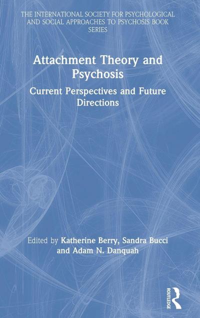 Attachment Theory and Psychosis
