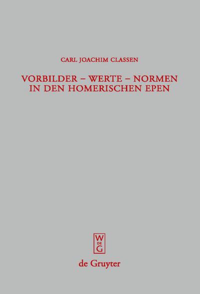 Vorbilder, Werte, Normen in den homerischen Epen