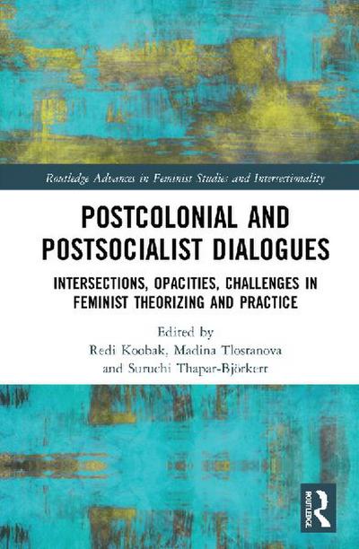 Postcolonial and Postsocialist Dialogues