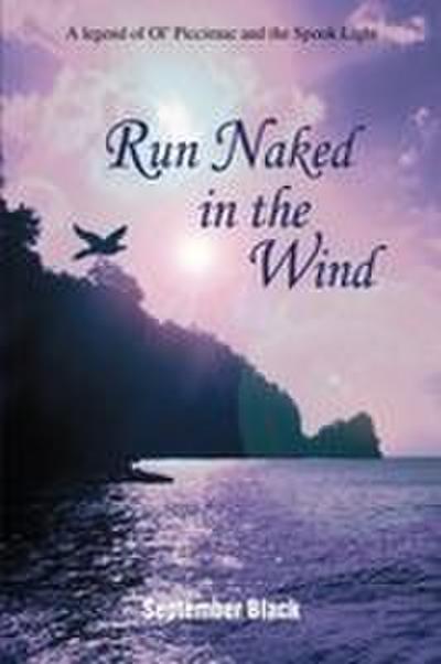 Run Naked in the Wind