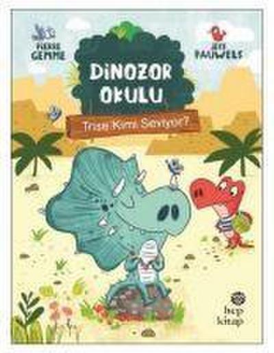 Trise Kimi Seviyor - Dinozor Okulu