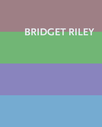 Bridget Riley: Paintings 1984-2020