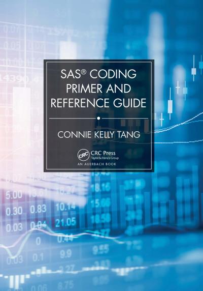 SAS® Coding Primer and Reference Guide