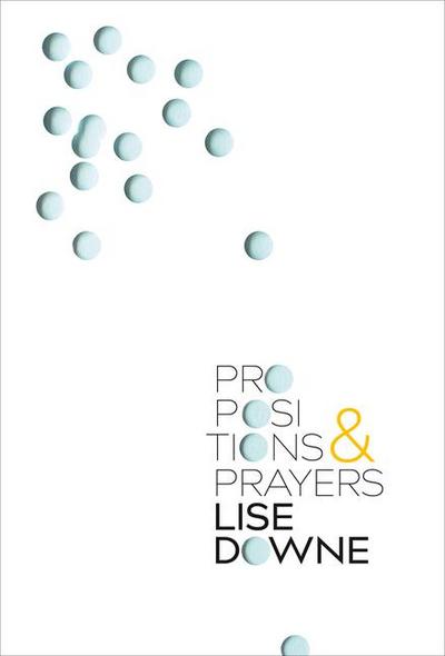 Propositions and Prayers