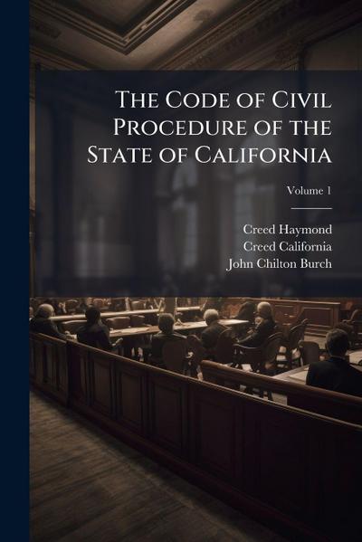 The Code of Civil Procedure of the State of California