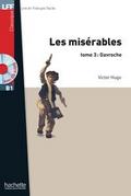 Les Misérables tome 3 : Gavroche: Lektüre + MP3-CD ...