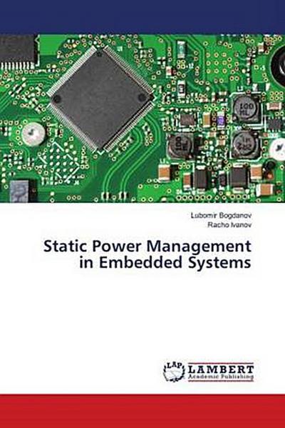 Static Power Management in Embedded Systems