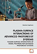 PLASMA-SURFACE INTERACTIONS OF ADVANCED PHOTORESIS