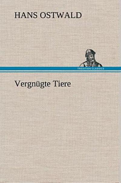 Vergnügte Tiere