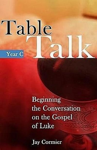 Table Talk - Year C