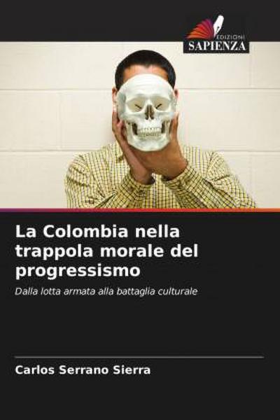 La Colombia nella trappola morale del progressismo