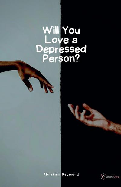 Will You Love a Depressed Person?