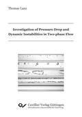 Investigation of Pressure Drop and Dynamic Instabilities in Two-phase Flow