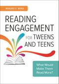Reading Engagement for Tweens and Teens