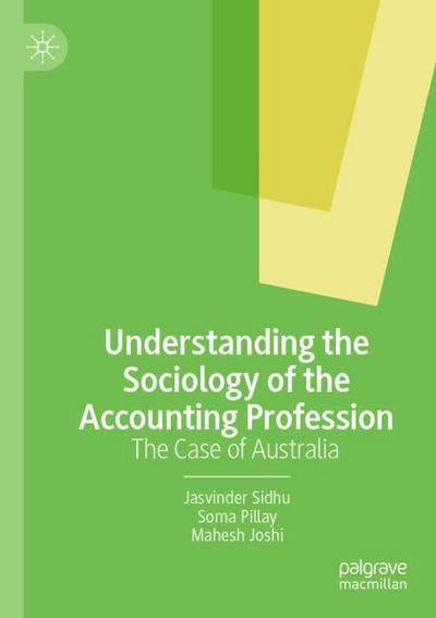 Understanding the Sociology of the Accounting Profession